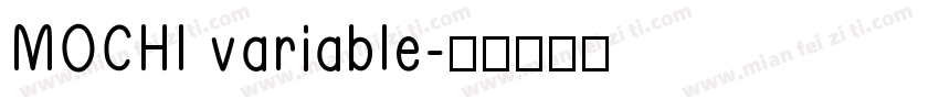 MOCHI variable字体转换
